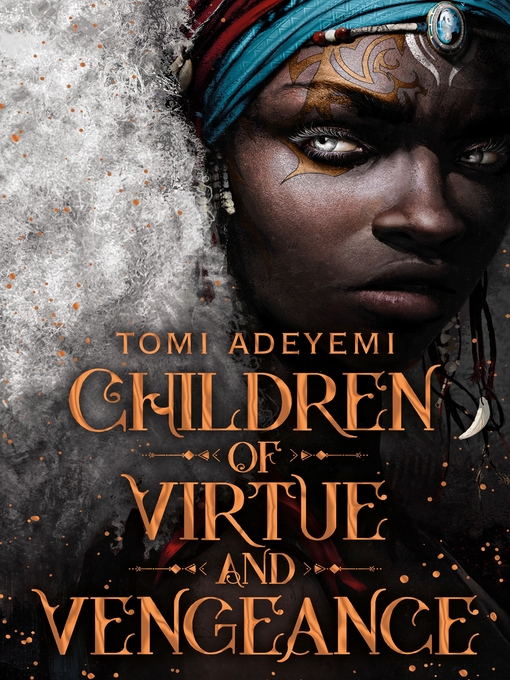 Nimiön Children of Virtue and Vengeance lisätiedot, tekijä Tomi Adeyemi - Odotuslista